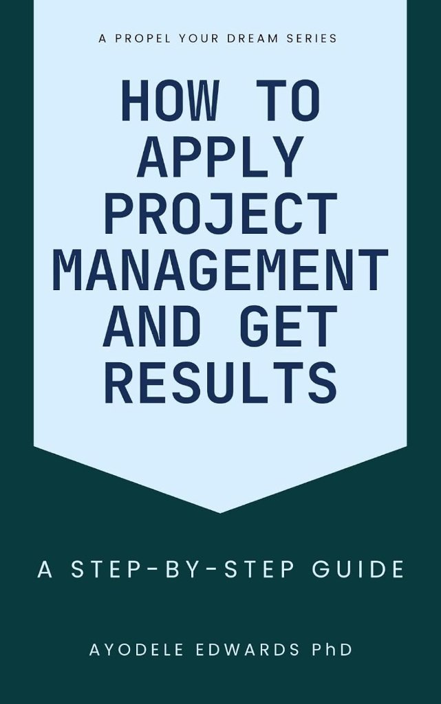 How to Apply Project Management and Get Results